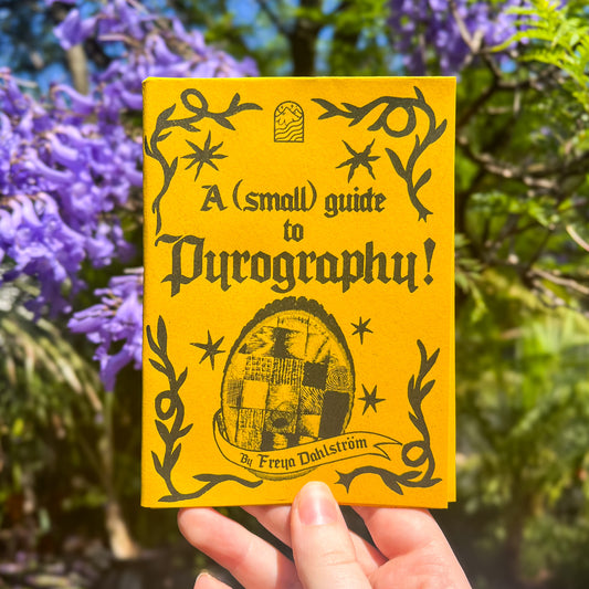A (small) Guide to Pyrography Original Zine